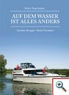 Auf dem Wasser ist alles anders